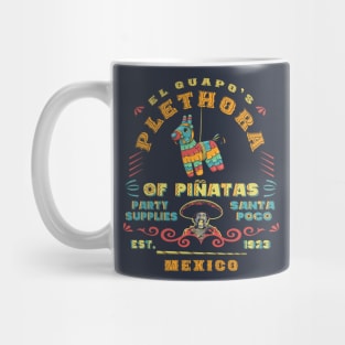 El Guapo's Plethora Of Piñatas Party Supplies Mug